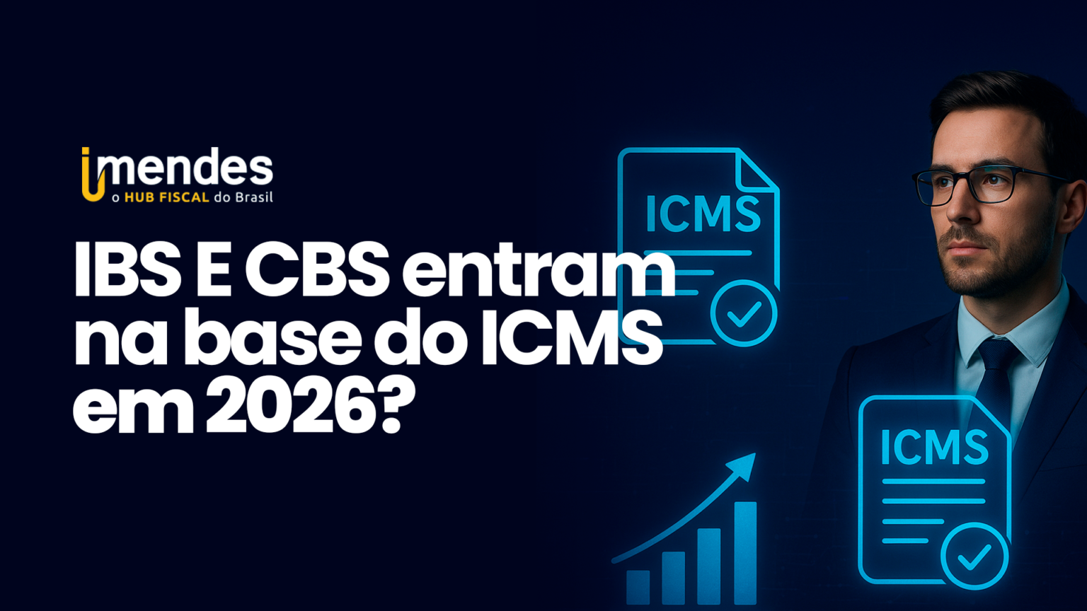 IBS e CBS entram na base do ICMS em 2026? Consulta Tributária do DF e ...